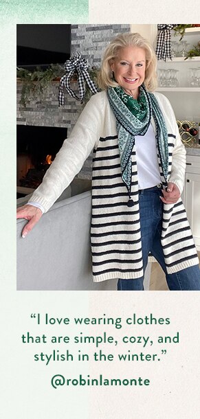 I love wearing clothes that are simple, cozy and stylish in the winter. @robinlamonte