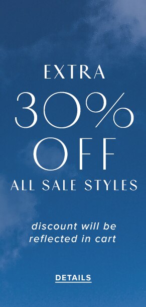 Extra 30% off all sale styles. Discount will be reflected in cart. See Details.