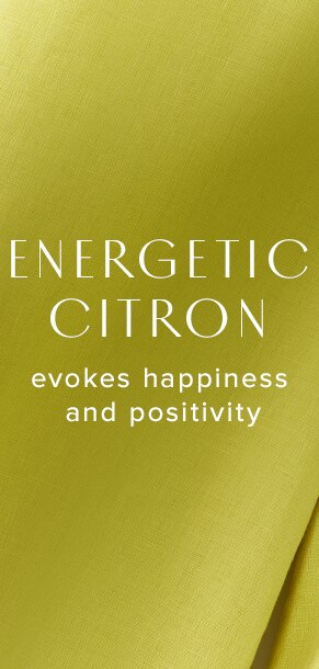 Energetic Citron evokes happiness and positivity