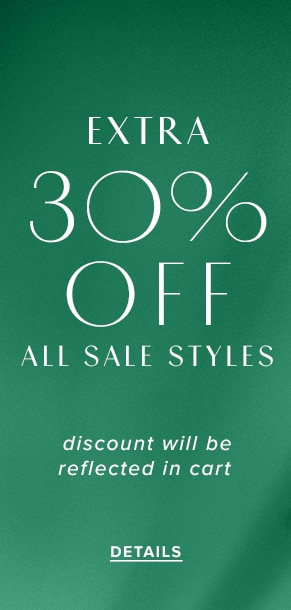Extra 30% Off Sale Styles. Discount will be reflected in cart. See Details.