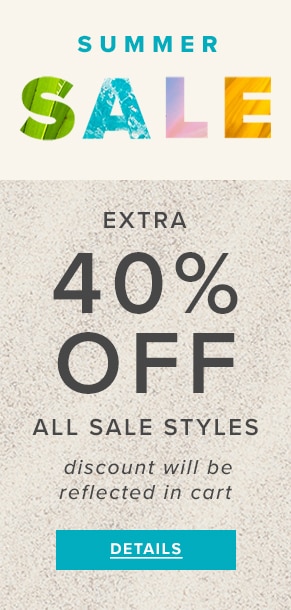 Summer Sale: Extra 40% Off All Sale Styles. Discount will be reflected in cart. See Details.