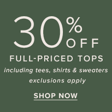 Shop 30% Off Full-Priced Tops