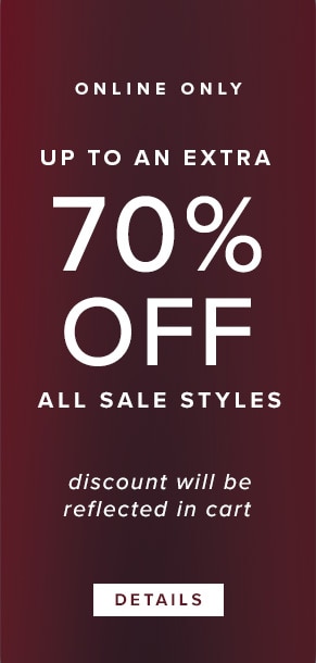 Online Today Only | Up To An Extra 70% Off All Sale Styles. Discount will be reflected in cart. See Details.