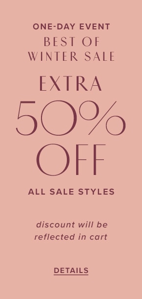 One-day event: Best of winter sale. Extra 50% off all sale styles. Discount will be reflected in cart. See details.
