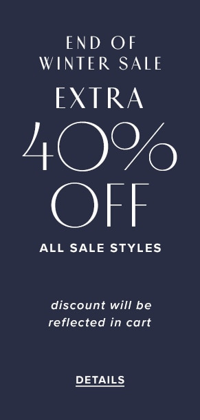 End of Winter Sale: Extra 40% off all sale styles. Discount will be reflected in cart. See details.