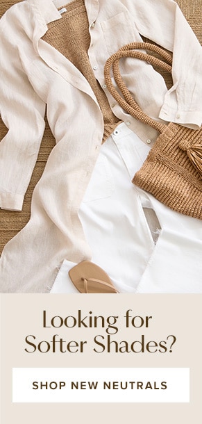 Looking for softer shades? Shop new neutrals.