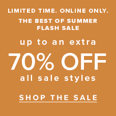 Limited Time. Online Only. | Up To An Extra 70% Off All Sale Styles. Shop the sale.