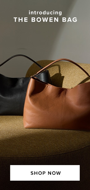 Introducing the Bowen Bag. Shop now.