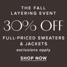 Shop 30% Off Full-Priced Sweaters & Jackets