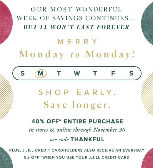 Shop Early. Save longer. Enjoy 40% of*f your entire purchase. Use code THANKFUL through November 30, 2020 »